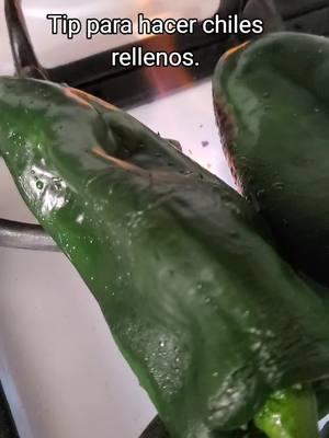 Asi hago los chiles rellenos yo, tu Como los preparas ? #chilesrellenos #tipsdecosina #tips #chilesrellenos #influencer #lucyofficial💚💚 #paratiiiiiiiiiiiiiiiiiiiiiiiiiiiiiii #usa_tiktok #tiktokmexico #viralvideo #comidamexicana 