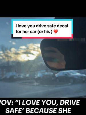 Sometimes it’s truly the little things guys to remind her, “I love you,drive safe decal for her car or his#SmallGestures#LoveInTheDetails#tiktokmademebuyit#TikTokShop#affiliate#affiliatemarketing#CarDecal#DriveSafe#LoveInTheLittleThings#ILoveYouDriveSafe#Sweetsurprise#TikTokFinds