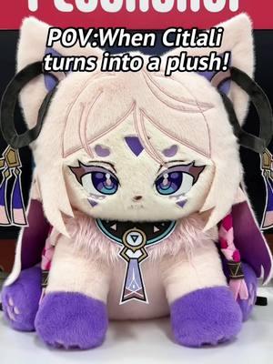 POV:When Citlali turns into a plush! #citlali #citlaligenshin #ororon #ororongenshin #ororongenshinimpact #mavuika #pyroarchon #mavuikagenshinimpact #natlan #natlangenshin #mualani #thecaptain #GenshinImpact #genshinimpact50 #genshinpull #genshin #hsr #wuwa #game #plushies #plus