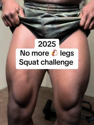 No more chicken 🐔 legs squat challenge 2025 🔥‼️💯 Start the year right building your legs with this challenge 🙌🏾 #legchallenge #squats #squatchallenge #legworkout #athomeworkout #athomeworkouts #newyear #tiktokshopnewyearsale 