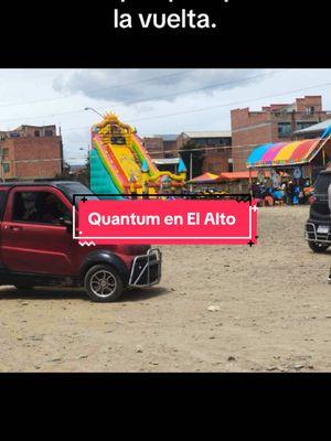 Vehiculos Quantum en El Alto #elaltocity🇧🇴 #elaltobolivia🇧🇴🥰 #lapaz_bolivia🇧🇴 #lapazbolivia #bolivia🇧🇴 