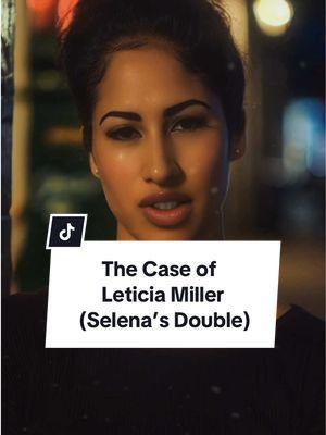 The Case of Leticia Miller 🕊️🇲🇽 #selenaquintanillaperez #selenaquintanillafans #selena  #selenaquintanilla #leticiamiller #gloriadelacruz #jenniferlopez #hispanictiktok #mexicantiktok #paratipage 