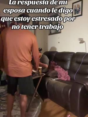 La respuesta de mi esposa cuando le digo que tengo estrés por no trabajar#respuesta #esposa #trabajo#estres #fyp #video #paratiiiiiiiiiiiiiiiiiiiiiiiiiiiiiii #foryoupage 