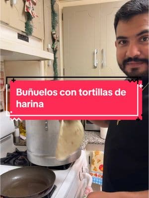 Buenos con tortillas de harina #fyp #parat #bueñuelos #ponche #tortillasdeharina #cocina #Receta @Yadira Peña @LuisAnguiano02 