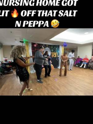 THE NURSING HOME GOT LIT 🔥 OFF THAT SALT N PEPPA PUSH IT! 🤣🤣🤣🤣🔥🔥🔥🔥❤️🥰😘 #loe #Love #seniorliving #soultrain #saltnpeppa #pushit 