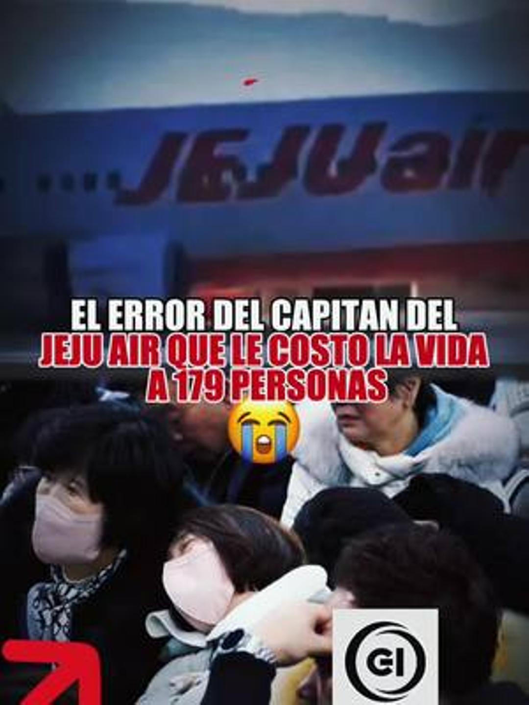 El error del capitán del Jeju air que le costó la vida a 179 personas en Corea del Sur ! #jejuair #coreadelsur #accidentes #aviacion #tragedia #condolencias #airedejeju #avioncorea #parati #fyp #viral 