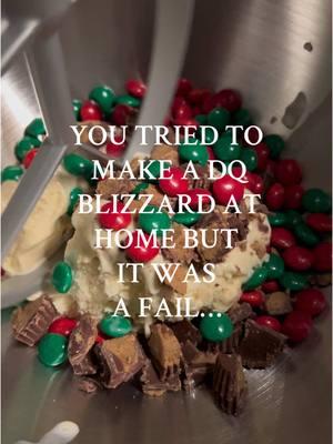 1. Not enough ice cream 2. Ice cream was very freezer burnt 3. my candy proportions were off… 4. Left the ice cream out to long…😓 #fyp #foryou #foryoupage #dqblizzard #blizzardathome #diyblizzard #icecream #fail 