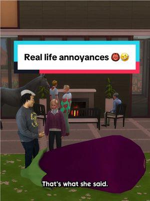 Real-Life Annoyances The Sims 4 Wisely Avoided. 😂 Dag Dag 👹 #sims4 #thesims4 #simtok #simstok #sims4gameplay #thesims #simmer #tiktokpartner #skit #sims4funny 