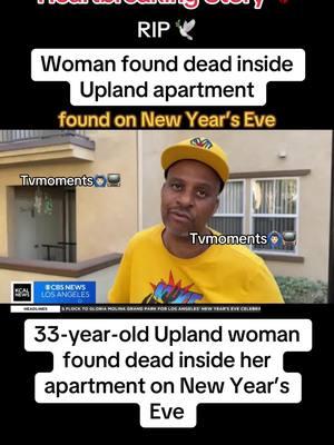 Woman found dead inside her inland Empire apartment #california #upland #socal #inlandempire #ie #sanbernardino #sanbernardinocounty #heartbreakingstory #sadstories #crimejunkie #truecrime #murder #murdermystery #fyp #fypシ #viral #viralvideo #tvmoments🙆🏻‍♂️📺  