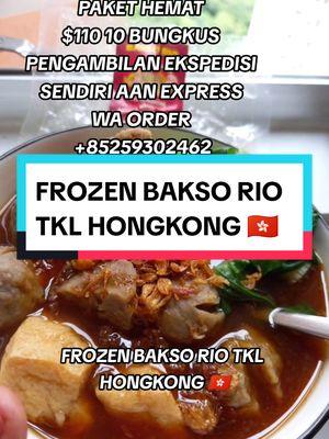 FROZEN BAKSO RIO TKL HONGKONG 🇭🇰 @BAKSO RIO & ES TELER @Bakso Rio #tklhongkong🇭🇰 #blitar 