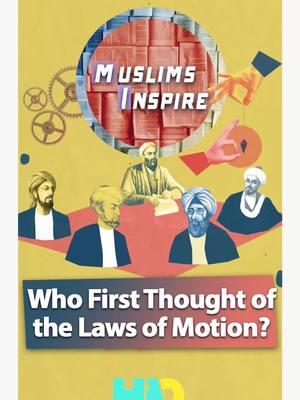 Who First Discovered the Laws of Motion? #islam #muslimscientists #islamic #muslimtiktok #muslims #islamicpost #avicenna #albiruni #ibnhaytham #muslim #muslimphysicists #interestingfact #lawsofmotion #islamic #islamicart #islamicquotes #islamicreminders #islamicquote #islamicposts #inspirational #muslimscientists #scientificrevolution #HAQ