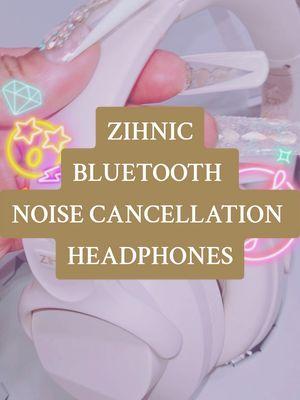 shout out to @ZihnicShop luv these headphones 😍 ty  #ZIHNICHeadphones #NoiseCancelling #BluetoothHeadphones #TechGadgets #MusicLovers #SoundQuality #WirelessHeadphones #StayFocused #ComfortableListening #GadgetGoals #HeadphoneReview #CrystalClearSound #TechLife #MusicOnTheGo #UnpluggedExperience #fyp 