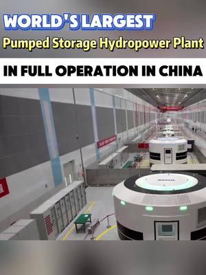 World's largest pumped storage hydropower plant in full operation in China#fyp #fypシ #china #chinatiktok #likechina