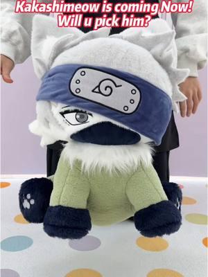 Kakashimeow is coming Now! #kakashi #kakashihatake #kakashicosplay #hatakekakashi #kakashisensei #kakashiedit #mightguy #obito #obitouchiha #naruto #narutoanime #narutoedit #anime #plushies #plushtoys #fyp 