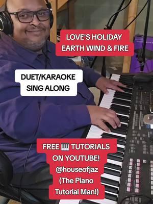 #lovesholiday #earthwindandfire #duet #singingduet #karaoke #pianokaraoke #singalong #richardbutler #houseofjaz #piano 