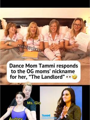 Thoughts?! 🤣 Dance Moms Tammi responds to Christi, Jill, Kelly, & Melissa nickname for her “The Landlord”. They also finds the roommate jokes to be the funniest part of the show! #dancemomsanewera #dancemoms #kennedyrenae #viral #foryoupage #foryou #fyp #meme #funny #studiobleu #aldc #projectx #live #tammi #landlord #audrey #audrina #roxce #melissagisoni #christilukasiak #kellyhyland #jillvertes #glo #glohampton #elite @DanceMomTammi 