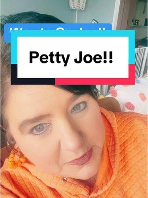 I am here for petty Joe!! #getem #onthewayout #wicked #loveit #bekind #fyp