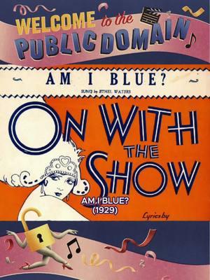 Welcome to the public domain, AM I BLUE? (1929), a ballad of heartbreak & longing that became a jazz & blues standard covered by artists from Ethel Waters to Ray Charles. 🎼🎹🎤 Learn more at the link in our bio. 🔗 #PublicDomainDay #PublicDomain #CreativeCommons #CopyrightFree #OpenAccess #CulturalHeritage #ArtForEveryone #FreeToUse #IntellectualFreedom #AmIBlue #SheetMusic #ClassicJazz #BluesStandards #1920sMusic #TinPanAlley #MusicHistory #VintageMusic #PianoSheetMusic #GoldenAgeMusic #CulturalLegacy #InternetArchive