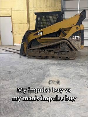 Anyone else ??? 😅😂 #impulsebuy #bluecollar #skidsteer 