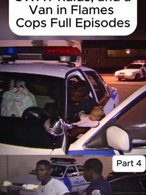 Florida Arrests, SWAT Raids, and a Van in Flames Cops Full Episodes_Part 4 #policeoftiktok #lawenforcement #policelife #policework #policeofficer #bodycam #criminalf #911 #cops