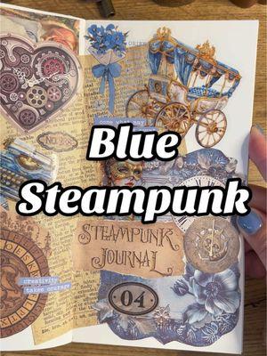 Steampunk Blue Theme 🩵⏱️⚙️💙 Love how it turned out!  #steampunk #blue #asmrjournal #asmr #creativejournal #junkjournal #scrapbookingideas #scrapbooking #foryoupage #fypage 