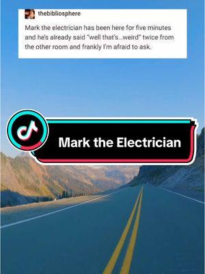 Funny Posts: Mark the Electrician #funny #post #meme #memes #funnymoments #laugh #viral #tiktok #tumblr #fyp #funnyvideo #funnymoments #electrician #thisisfine #fypシ #fypシ゚viral #joke #oops #usa_tiktok #america 