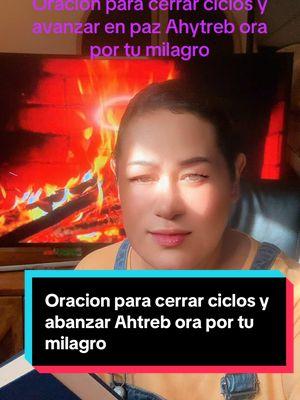 Oración para cerrar ciclos y avanzar en paz Ahtreb ora por tu milagro #oracion #milagro #Ahtreboraportunulagro #cerrandociclos #oraciondesanidad #diostieneelcontrol #ciclos #Ahtreb 