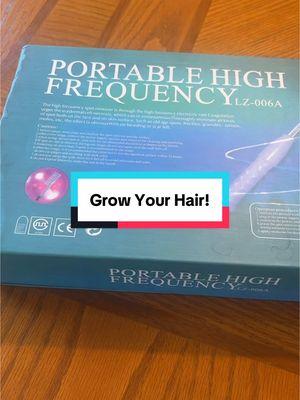 #portablehighfrequencywand #hairgrowth #hairgrowthtips #growyourhair #hairtok 