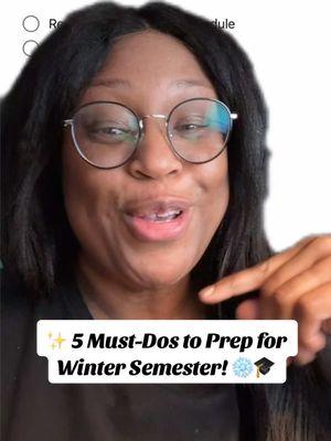 ✨ 5 Must-Dos to Prep for Winter Semester! ❄️🎓 1️⃣ Set your schedule like a pro 📅✅ 2️⃣ Stock up on essentials early 🛒📚 3️⃣ Reflect & set academic goals 🎯📝 4️⃣ Gear up for cold weather 🧥🥾 5️⃣ Revisit campus resources for success 💻 Winter vibes = productive grind! Let’s crush it   #WinterSemesterPrep #CollegeTips #StudyGoals #studytok #wintersemester #collegetok #collegeadvice 