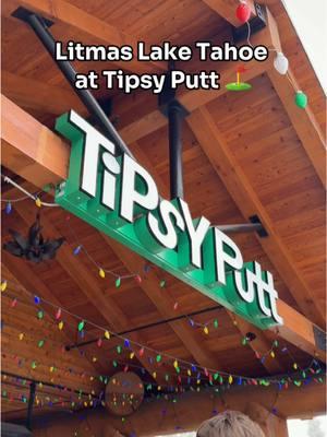 Come with us to Litmas Lake Tahoe at Tipsy Putt! ⛳️🎄 @Tipsy Putt #tipsyputt #tipsyputttahoe #southlaketahoe #tahoe #minigolf #thingstodointahoe #heavenlyvillage #Foodie #foodies #foodtiktok #FoodTok 