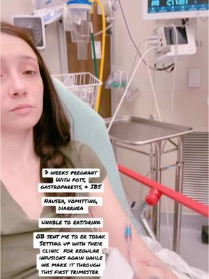 Chronic illnesses definitely make pregnancy harder. Symptoms from medical conditions clash with pregnancy symptoms.  7 weeks pregnant With pots, gastroparesis, & IBS Nausea, vomitting, diarrhea  Unable to eat/drink OB sent me to er today. Setting up with their morning sickness clinic for regular infusions again while we make it through this first trimester. #firsttrimester #chronicillness #pregnant #pregnancy #morningsickness #infusions #pots #dysautonomia #ibs #gastroparesis 