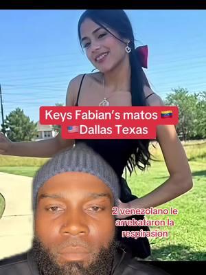 Dos venezolanos le arebatan la repurasion a keysy fabiana matos de 17 años lunes 31 diciembre 11:00pm Dallas Texas #greenscreen #keysyfabianamatos🇻🇪 #keysyfabianamatosDallastexas #keysymatos #keysyfabianavenezuela #Dalla 