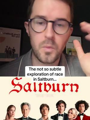 Does Saltburn handle the topic of race among the British aristocracy well? #filmtok #movietok #letterboxd #saltburn #emeraldfennell #filmanalysis 