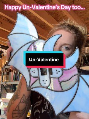 Happy Un-Valentine’s Day Too  #glassart #stainedglass #inclusive #ValentinesDay #illpass 