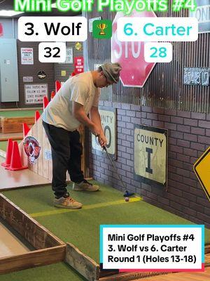 Mini Golf Playoffs #4 Round 1, 3. Wolf vs 6. Carter 18 holes (Holes 13-18) #golf #minigolf #minigolfing #puttputt #puttputtgolf #playoffs #season4 #viral #golftiktok #golftok #golfer #foryoupage #fyp @Twin Tour Golf @Carter Steffes @Big Putts Mini Golf 