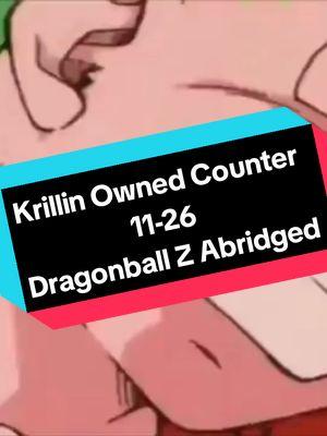 Krillin Owned Counter 11-26 Dragonball Z Abridged. #fyp #dbsuper #dbs #hilarious #viral_video #viraltiktok #fypシ #fypシ゚viral #fyppppppppppppppppppppppp #goku #vegeta #dbz #dragonball #dragonballz #dragonballsuper #dragonballlegends #krillin #dbz_moments #dbzedit #dbzabridged #dbzkai #gokuedit #vegetashype #laugh #owned #laughter #funnymoments #anime #animeedit #animefyp #animefunnymoments #teamfourstar #CapCut 