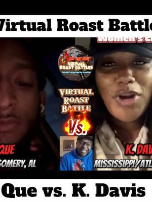 VIRTUAL ROAST BATTLE‼️ @SSB_QUE vs. The Women’s Champ @Kamilla Davis 🔥🤣 Who you think won? COMMENT BELOW 👇🏾 If you’re interested in Virtual Battling DM the page now‼️ #roastcomedy #roastbattle #roastbattles #comedy #anyonecangetit #justjokes #justcomedy #fyp #fy #foryoupage #fortworthtx #birmingham #sanjose #virginia #pompano #louisiana #pensacola #batonrouge #wacotexas #entertainment