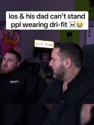 los & his dad can’t stand ppl wearing dri-fit ☠️😭 #lospollostv #lospollostvdad #drifit #trending #streamer #fyp 