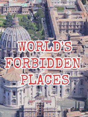 World's Most Forbidden Places #forbidden #secret #vaticanarchives #area51 #doomsdayvault #isegrandshrine #sentinelisland #snakeislandbrazil 