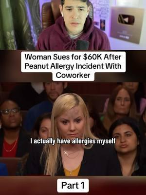 Woman Sues for $60K After Peanut Allergy Incident With Coworker #law #court #judge #fyp #peanut #foodtiktok 