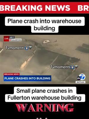 Plane crashes into warehouse building #breakingnews #California #fullerton #orangecounty #plane #planecrashes #smallplane #warehouse #warehouseworker #fyp #fypシ #viral #viralvideo #tvmoments🙆🏻‍♂️📺  