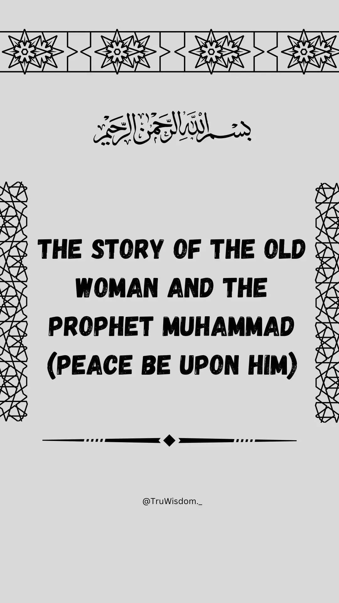 The Story Of The Old Women and The Prophet Muhammad (Peace Be Upon Him)….. #fyp #islam #sunnahs #teachings #viral #islamic_media #insights #stories #islamicteachings 