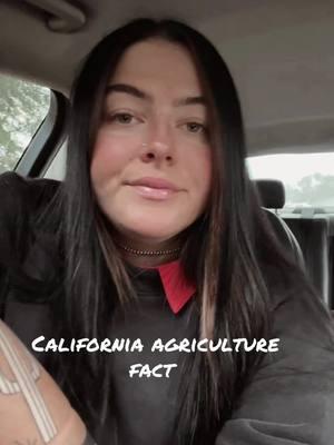 California agriculture fact✅  #agriculture #california #californiaagriculture #numberoneagstate #crops #farming #feedingtheus #themoreyouknow #calilove #norcal #life #fyp #fypシ 