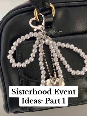 Sisterhood Event ideas you haven’t seen pt. 1 👜🤍🍒💎 Share this with the sisterhood chair in your life & let me know if you want a part 2! #greenscreen #sorority #sisterhoodevents #rushtok #gogreek #sororityideas #sisterhood 