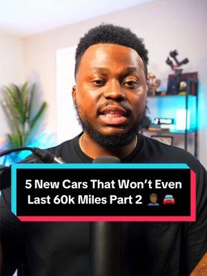 5 New Cars That Won’t Even Last 60k Miles Part 2 🤦🏾‍♂️🚘 You asked for Part 2, and here it is! Truth be told, most newer vehicles can go the distance with the right maintenance. The real issue is how many warranty claims and repairs you'll face along the way. And for the new cars on this list, those costs could really add up! 💵 #personalfinance #carbuyingtips #carshopping #cardealership #cars 