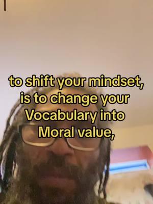 To shift  your mindset is to change your vocabulary into moral value,##fypシ゚viralEndlessJourney##oneloveoneheart##purificationm##m##r##b##healing##mental##mentalwellbeing