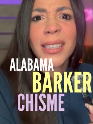 Te traigo el resumen en español del chisme de #alabamabarker #fyp #chisme #chismetiktok 