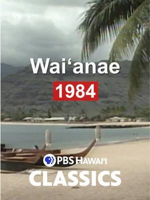 On this #ThrowbackThursday, we take you back to Waiʻanae in 1984. Sponsored by @Vibe Creative Marketing  #pbs #pbshawaii #hawaii #waianae #80s