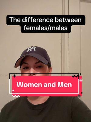 What is the difference between females and males? #creatersearchingsight #womenandmen #men #grownwomen #imgrown #typesofpeople #woman #menandwomen 