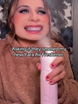 Acting like Ash Trevino asking if they smelled my new Yara air freshener that smells amazing #yaralattafa #airfreshener #yaraairfreshner #ashtrevino #ashleytrevino #airfreshner #fypシ゚viral #pati 